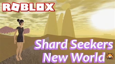 shard seekers|ROBLOX SHARD SEEKERS *New World* GIANT MAP .